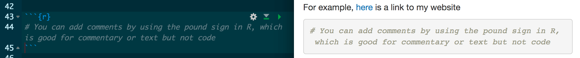 Example code with a comment saying &ldquo;You can add comments by using the pound sign in R, which is good for commentary or text but not code